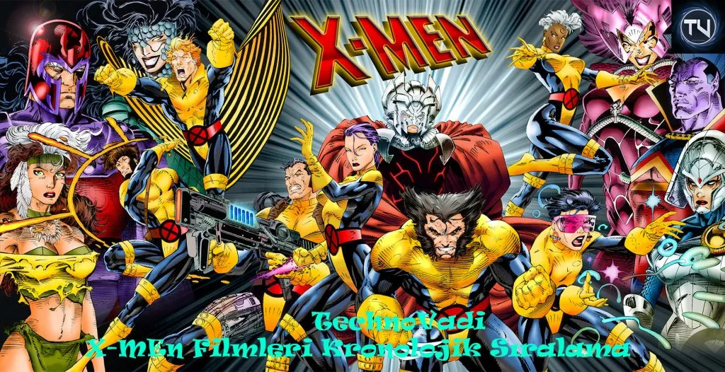X-Men Filmleri Kronolojik Sıralaması 2022