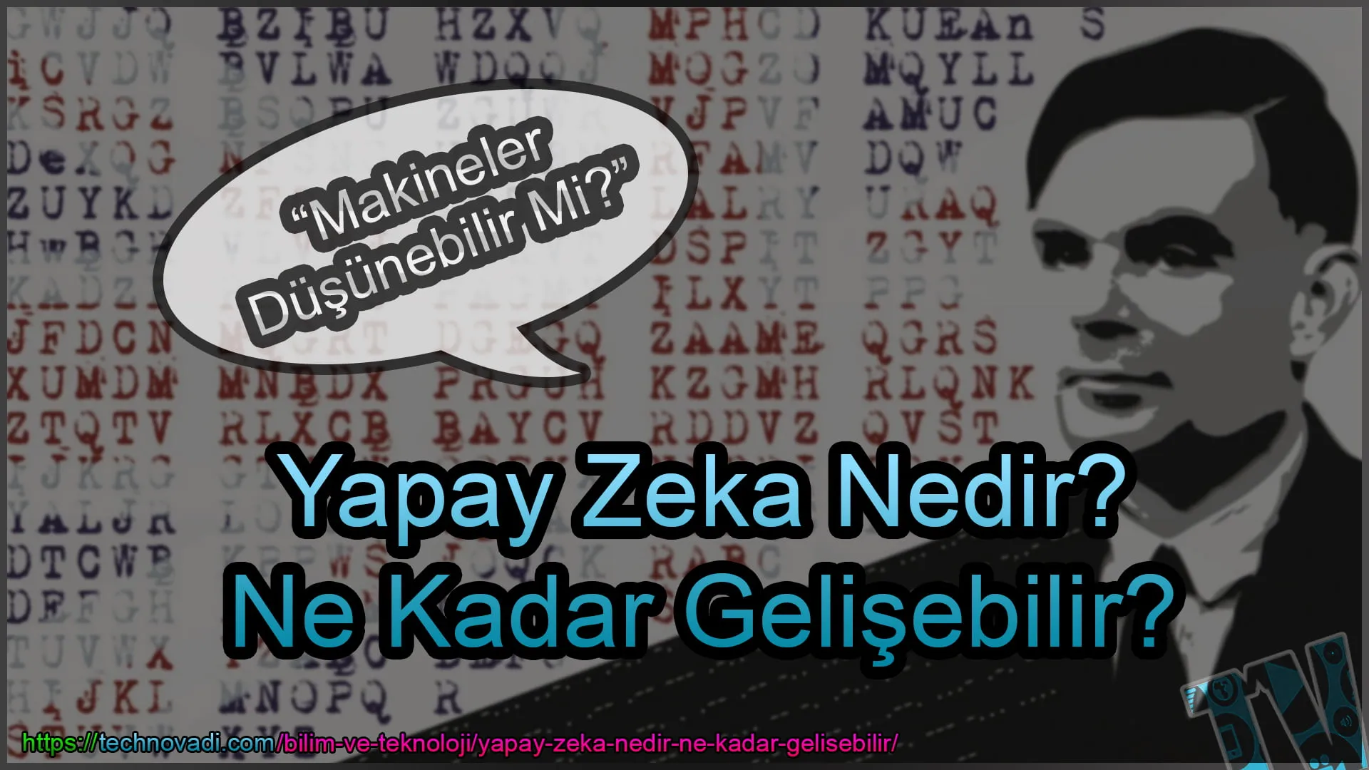 Yapay Zeka Nedir? Ne Kadar Gelişebilir?
