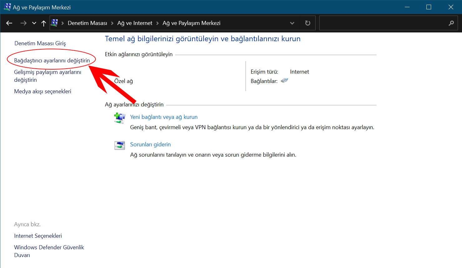 Bağdaştırıcı ayarlarını değiştirin - İnternet Birleştirme Windows'da Nasıl Yapılır ?