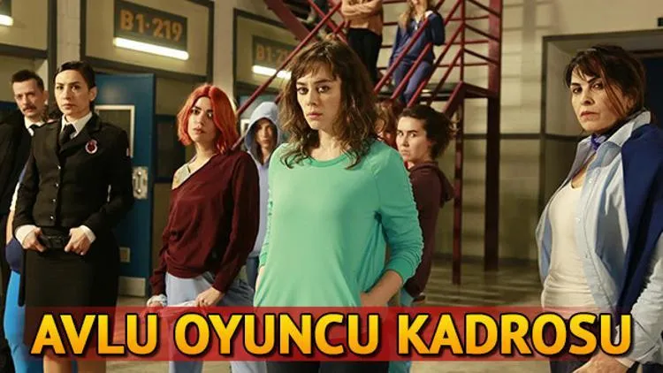 Avlu oyuncuları kimlerdir? İşte Avlu dizisinin genel hikayesi ve oyuncu  kadrosu